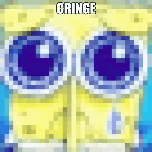 Cringe